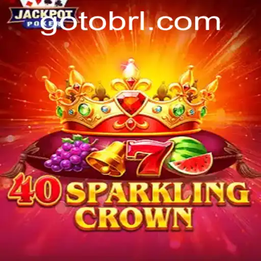 Descubra o Fascinante Mundo do Jogo 40SparklingCrown e a Magia de GOTOBRA