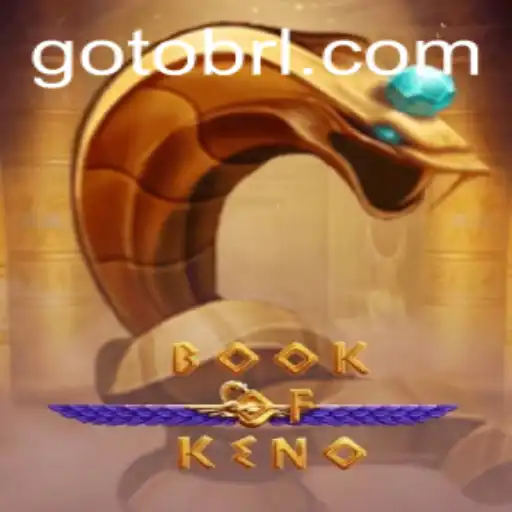 Descubra o Fascinante Mundo de BookOfKeno com a Palavra-Chave GOTOBRA