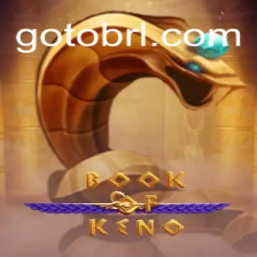Descubra o Fascinante Mundo de BookOfKeno com a Palavra-Chave GOTOBRA